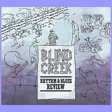 Blind Creek Rhthym & Blues Review mp3 Album by Blind Creek Rhythm & Blues Review