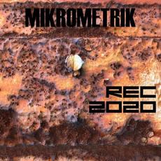 REC 2020 mp3 Album by Mikrometrik