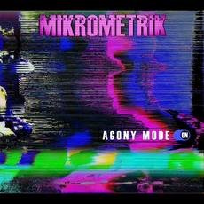 Agony Mode On mp3 Album by Mikrometrik
