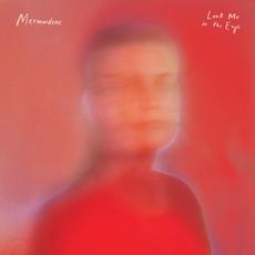 Look Me in the Eye mp3 Album by Mermaidens