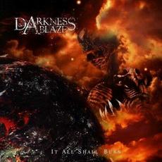 It All Shall Burn mp3 Album by Darkness Ablaze