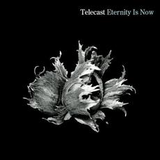 Eternity is Now mp3 Album by Telecast