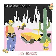 Shapeshifter mp3 Album by IAN SWEET