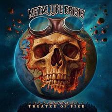 Theatre Of Fire mp3 Album by Metal Life Crisis