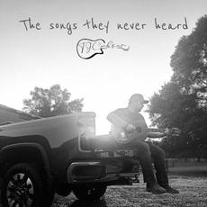 The Songs They Never Heard mp3 Album by TJ Cochran