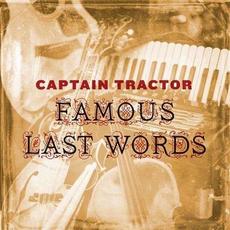 Famous Last Words mp3 Album by Captain Tractor