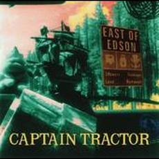 East of Edson mp3 Album by Captain Tractor