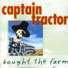Bought the Farm mp3 Album by Captain Tractor