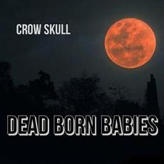 Crow Skull mp3 Single by Dead Born Babies