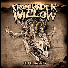 Outlaws mp3 Album by From Under the Willow