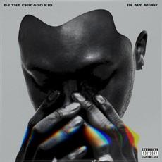 In My Mind mp3 Album by BJ the Chicago Kid
