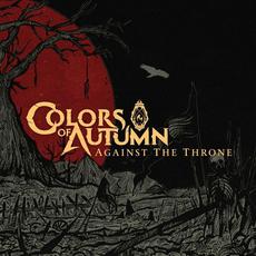 Against The Throne mp3 Album by Colors of Autumn