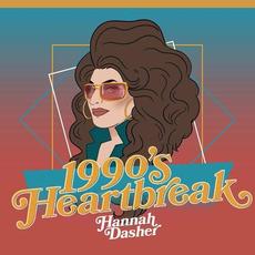 1990’s Heartbreak mp3 Single by Hannah Dasher