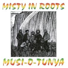 Musi-O-Tunya (Remastered) mp3 Album by Misty In Roots