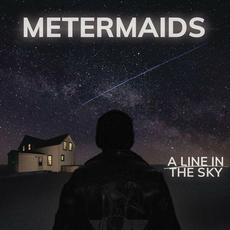 A Line In The Sky mp3 Album by Metermaids