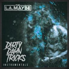 Dirty Damn Tricks (Instrumentals) mp3 Album by The L.A. Maybe