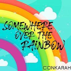 Somewhere Over The Rainbow mp3 Single by Conkarah
