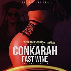 Fast Wine mp3 Single by Conkarah