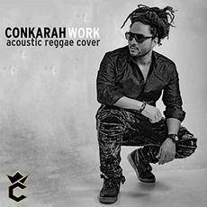 Work (Acoustic Reggae Version) mp3 Single by Conkarah