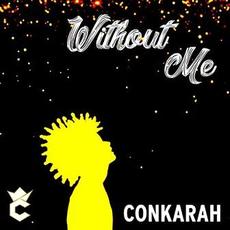 Without Me (Reggae Cover) mp3 Single by Conkarah