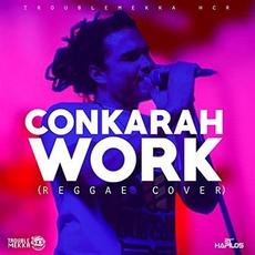 Work (Reggae Cover) mp3 Single by Conkarah