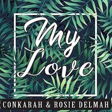 My Love mp3 Single by Conkarah