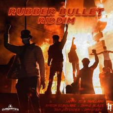 Rubber Bullet Riddim mp3 Compilation by Various Artists