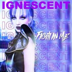 Fight In Me mp3 Album by Ignescent