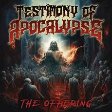 The Offering mp3 Album by Testimony of Apocalypse
