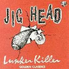 LUNKER KILLER GOLDEN CLASSICS mp3 Album by JIGHEAD