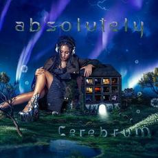 CEREBRUM mp3 Album by Absolutely