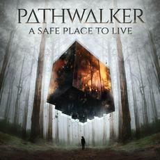 A Safe Place To Live mp3 Album by Pathwalker