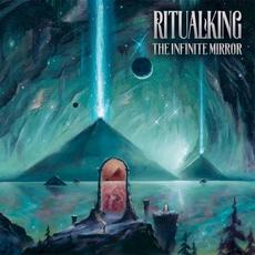 The Infinite Mirror mp3 Album by Ritual King
