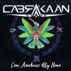 Cem Anahuac My Home mp3 Album by Cabrakaän