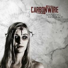 Amazing Disgrace mp3 Album by Carbonwire