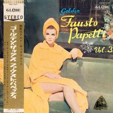Golden Fausto Papetti Vol. 3 (Japanese Edition) mp3 Album by Fausto Papetti