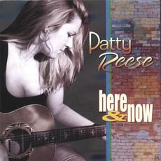 Here & Now mp3 Album by Patty Reese