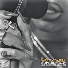 Unapologetically: Acoustic Session mp3 Live by Monét X Change