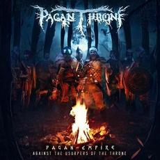 Pagan Empire Against the Usurpers of the Throne mp3 Album by Pagan Throne