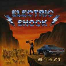 Blow It Off mp3 Album by Electric Shock