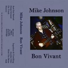 Bon Vivant mp3 Album by Mike Johnson