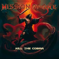 Kill The Cobra mp3 Album by Mission Of One