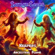 Keepers of the Ancestral Flame mp3 Album by Lyran Lions