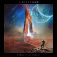 The Dark That Ate the Light mp3 Album by I Conqueror