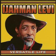 Versatil Life mp3 Album by Ijahman Levi