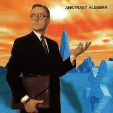 Abstrakt Algebra (Remastered) mp3 Album by Abstrakt Algebra