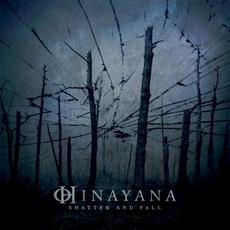 Shatter and Fall mp3 Album by Hinayana