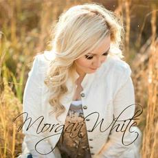 Morgan White mp3 Album by Morgan White