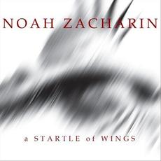 A Startle Of Wings mp3 Album by Noah Zacharin