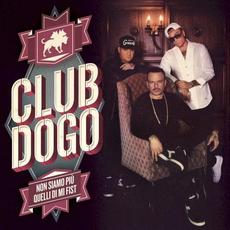 Non siamo più quelli di Mi fist mp3 Album by Club Dogo